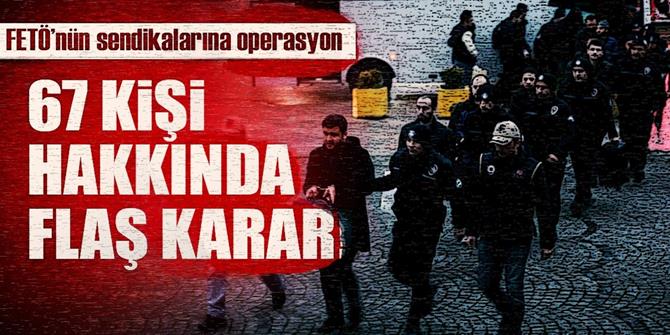 Ankara'da sendika yöneticilerine operasyon