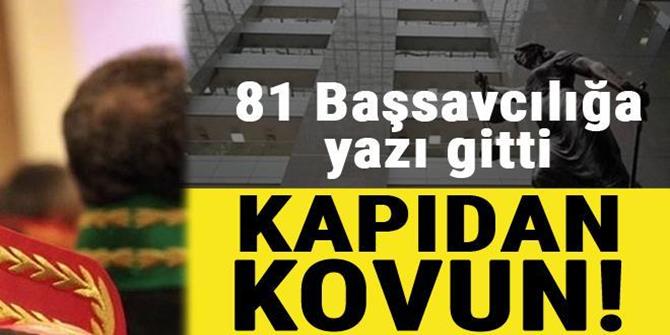 81 Başsavcılığa yazı gitti...