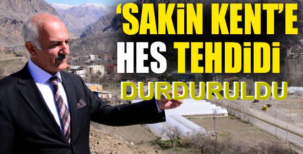 'Sakin Kent'in Hes Zaferi