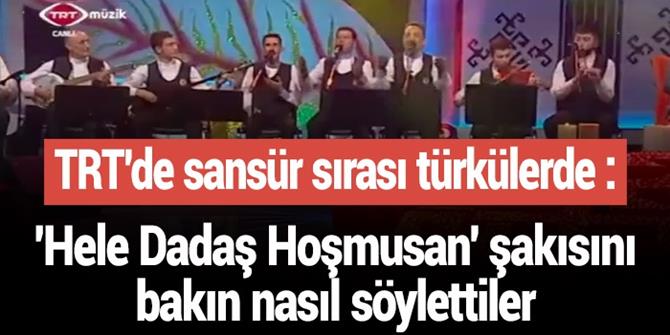 TRT ünlü Erzurum türküsünü böyle sansürledi