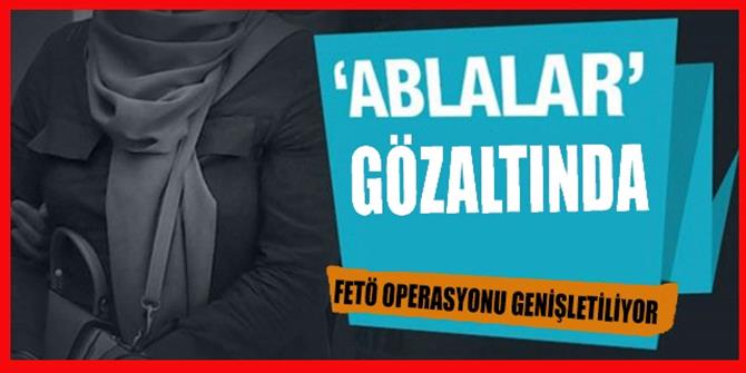 "Abla" Yapılanmasına Operasyon;16 Gözaltı