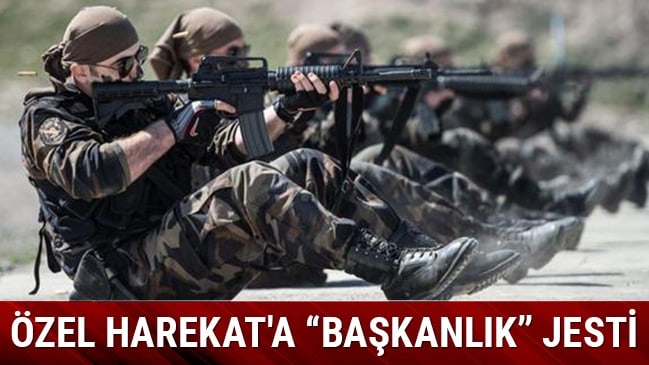 Özel Harekat'a 'başkanlık' jesti