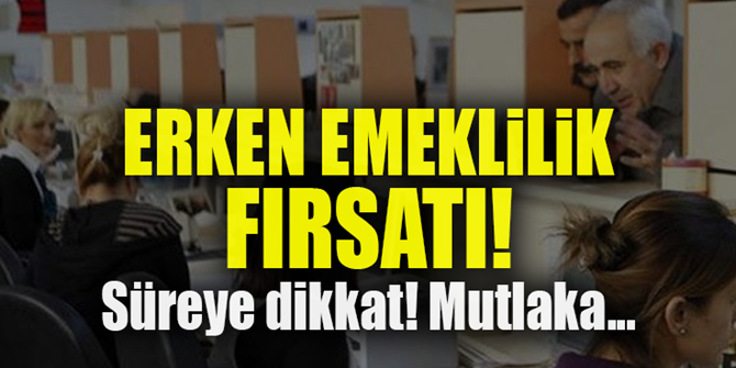 SSK primi yatmayana erken emeklilik