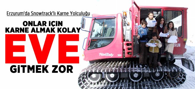 Erzurum’da snowtracklı karne yolculuğu