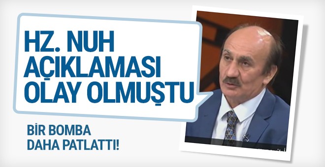 Hz. Nuh açıklaması olay olmuştu yeni bir bomba daha geldi