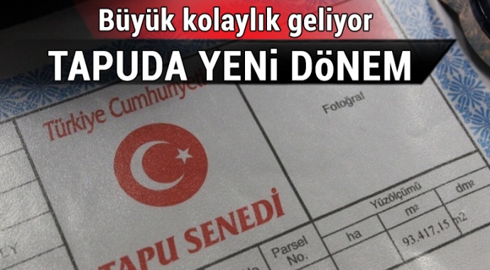 Tapuda yeni bir dönem başladı