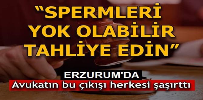 Sanık Avukatı: Müvekkilimin Spermleri Yok Olabilir, Tahliye Edin