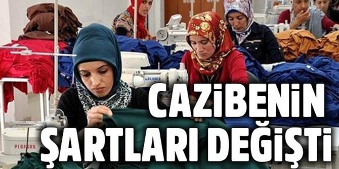 ‘Cazibe’nin şartları değişti