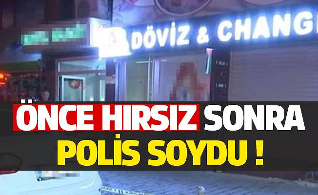 Önce Hırsızlar Ardından da Polis Soydu