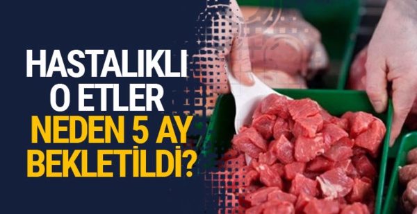 Bosna'dan gelen 20 ton hastalıklı et için flaş açıklama