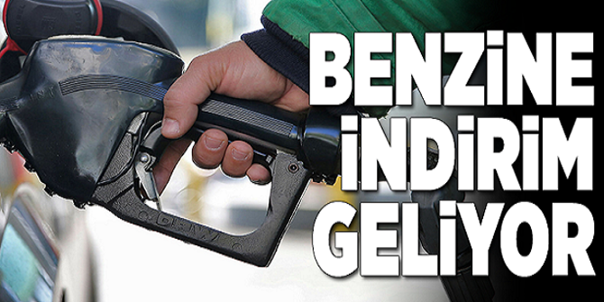 Benzine indirim geliyor