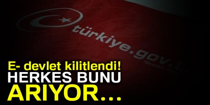 E-Devlet'in yeni uygulaması bugün başladı, sistem kilitlendi