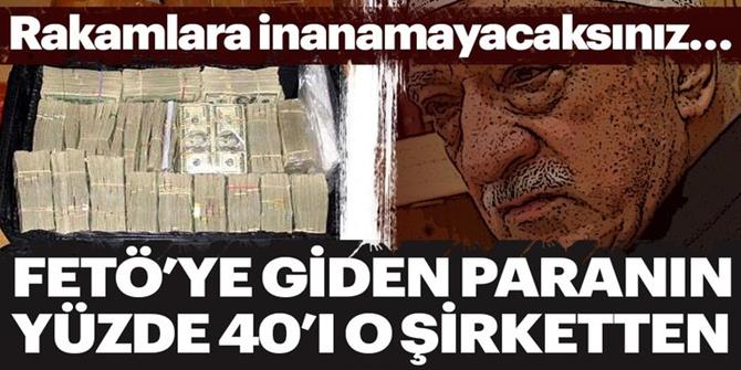 FETÖ'ye giden paranın yüzde 40'ı o şirketten