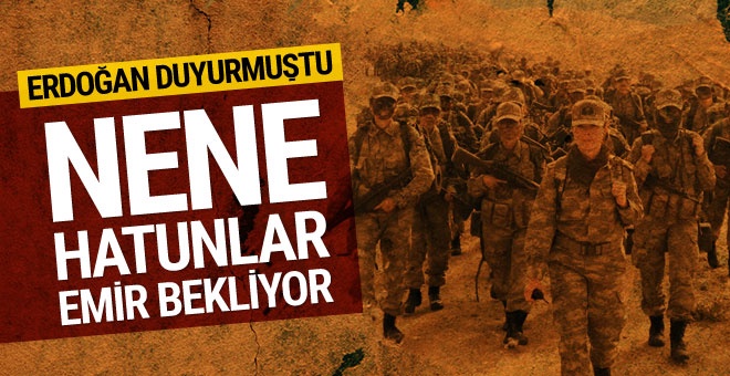 Nene Hatunlar Afrin için emir bekliyor: Hazırız...