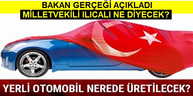 Vekilin yerli oto açıklamasını Bakan düzeltti!