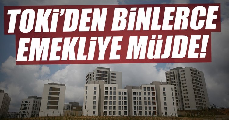 Bu yıl 15 bin emekli vatandaşımızı ev sahibi yapacağız