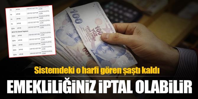 Emekliliğiniz iptal olabilir