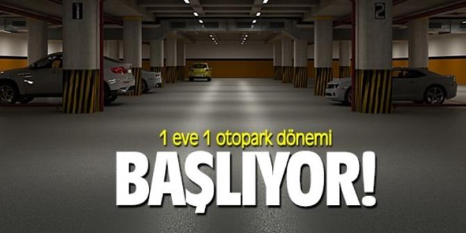 Her daireye otopark geliyor!