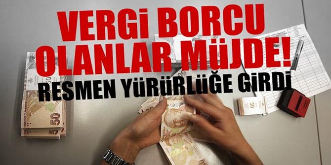 Vergi borcu olanlara müjde... 60 aya çıkıyor!