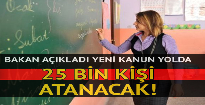 25 bin kişi atanacak!