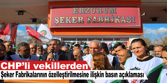 Şeker Fabrikalarının özelleştirilmesine ilişkin basın açıklaması