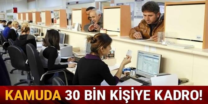 Kamuda görevde olan 30 bin kişi sınavsız kadroya alınacak