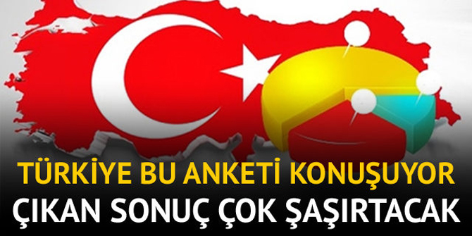 Son ankette şoke eden sonuç!