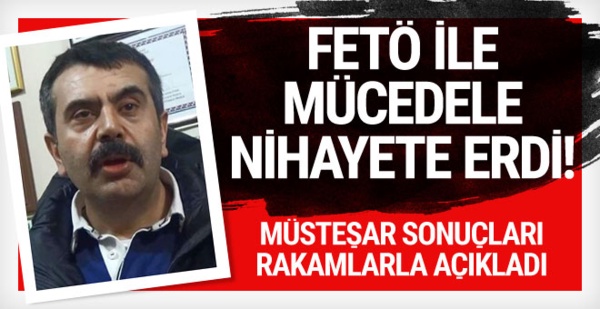 Müsteşar açıkladı: "FETÖ ile mücadele nihayete ermiştir..."