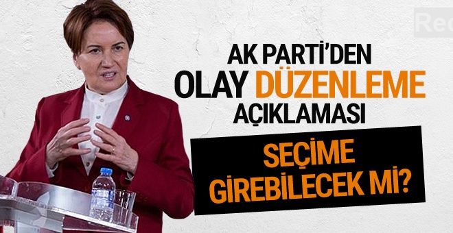 AK Parti'den olay İyi Parti açıklaması