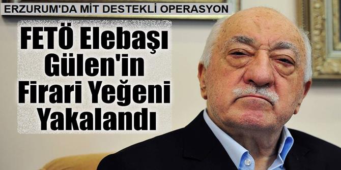 Fetö Elebaşı Gülen'in Firari Halasının Oğlu Yakalandı