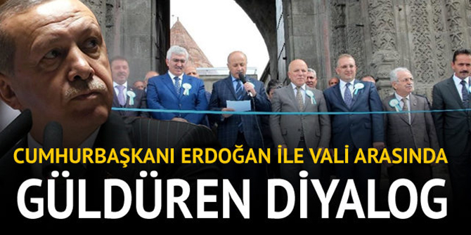 Cumhurbaşkanı Erdoğan ile Vali arasında gülümseten diyalog