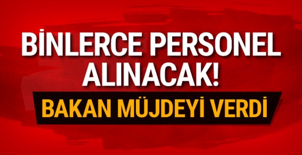 Binlerce personel alınacak