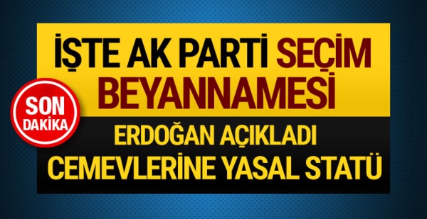 AK Parti'nin seçim beyannamesi açıklandı!