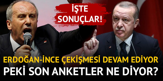 24 Haziran son seçim anketleri ne diyor?