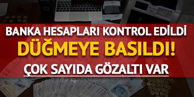 Bank Asya operasyonu! Gözaltılar var