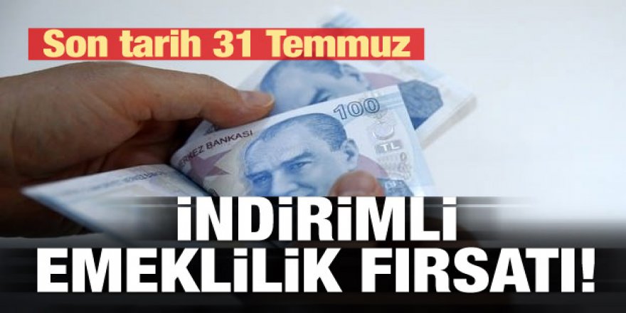 İndirimli emeklilik fırsatı!