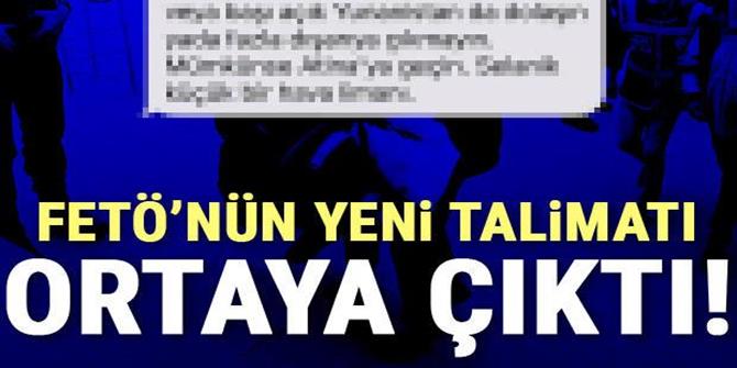 FETÖ'nün yeni talimatı ortaya çıktı