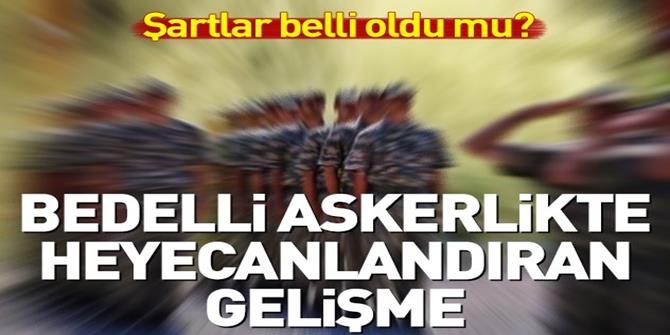 Bedelli askerlik ne zaman çıkacak?.