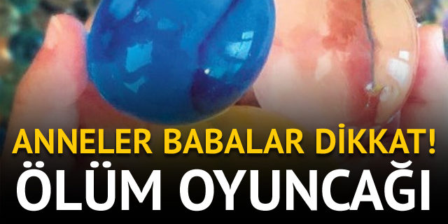 Ölüm oyuncağı!