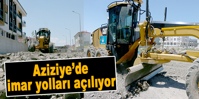 Aziziye’de imar yolları açılıyor