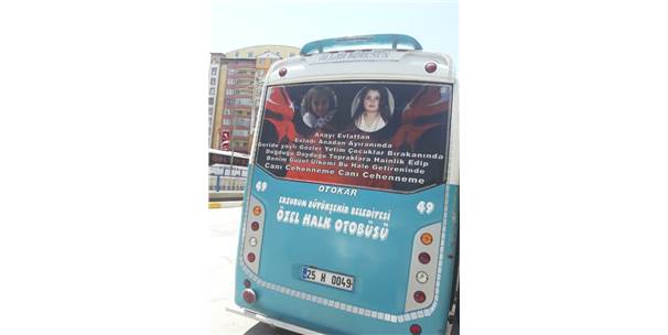 Erzurum'da Bir Sürücü Otobüsün Arka Camını Leyla Ve Eylül'ün Fotoğrafları İle Kapladı