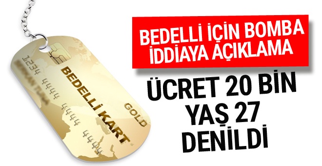 Bedelli askerlik yaşı 27 ücreti 20 bin lira iddiası