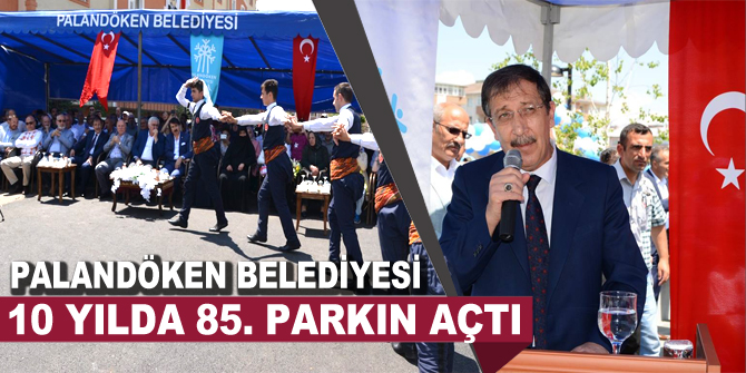 Palandöken Belediyesi Park açılışı yaptı