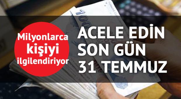 Son gün 31 Temmuz