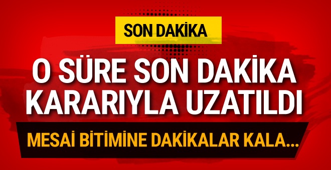 Borcu olanlar dikkat son dakika açıklama ile süre uzatıldı