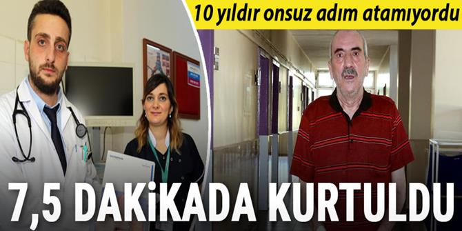 10 yıldır onsuz adım atamıyordu... 7,5 dakikada kurtuldu