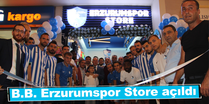 B.B. Erzurumspor Store açıldı