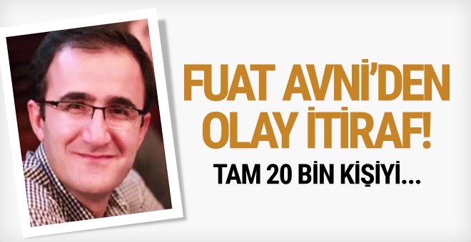 Fuat Avni'den olay yaratacak itiraf