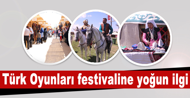 Türk Oyunları festivaline yoğun ilgi