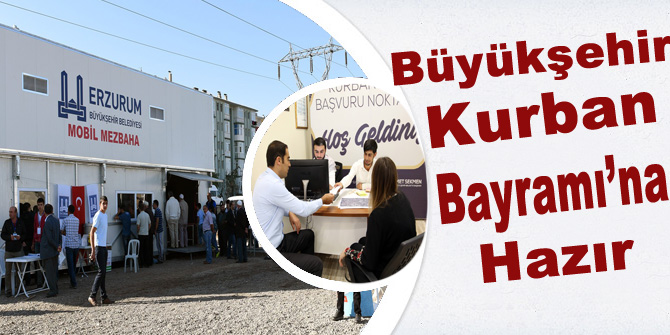 Büyükşehir Kurban Bayramı’na hazır